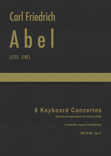 Abel - 6 Keyboard Concertos, WK 53–58 ; Op.11 (arr. J.G. Cucó Barber)