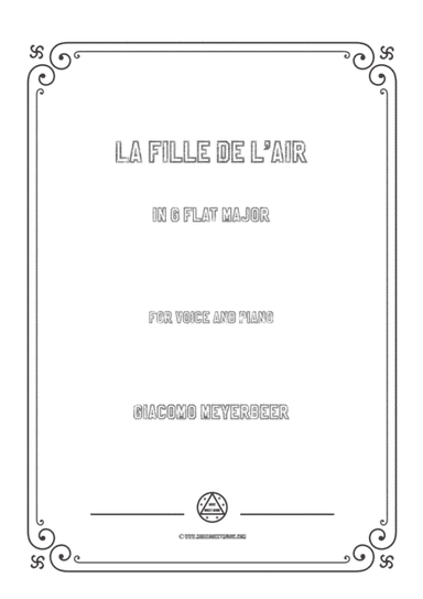 Meyerbeer-La fille de l'air in G flat Major,for Voice and Piano (arr. MSM)