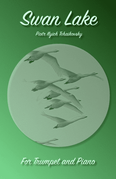 Swan Lake Theme, for Solo Trumpet and Piano (arr. David McKeown)