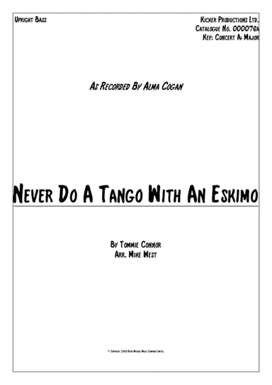 Never Do A Tango With An Eskimo (arr. Mike West)