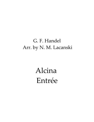 Alcina Entrée (arr. Nick Lacanski)
