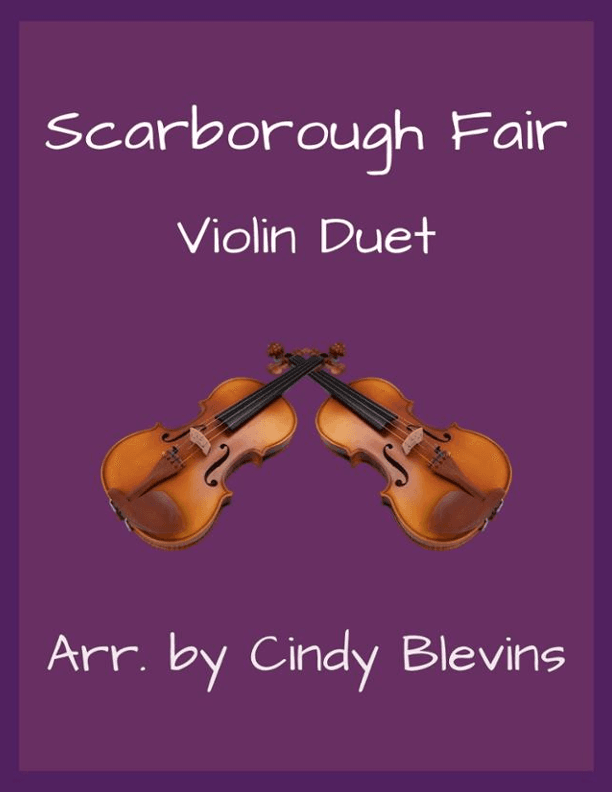 Scarborough Fair, Violin Duet (arr. Cindy Blevins)