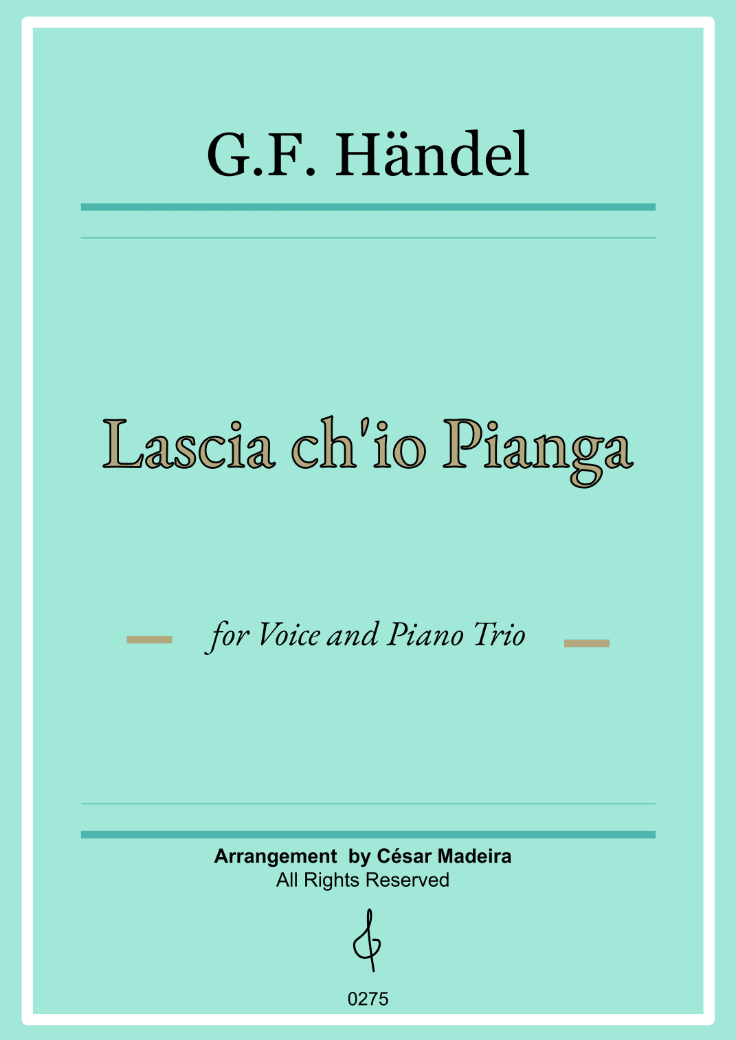 Lascia Ch'io Pianga - Voice and Piano Trio (Full Score) - Score Only (arr. César Madeira)