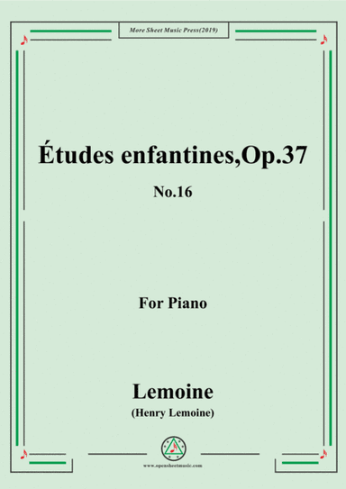 Lemoine-Études enfantines(Etudes) ,Op.37, No.16 (arr. MSM)