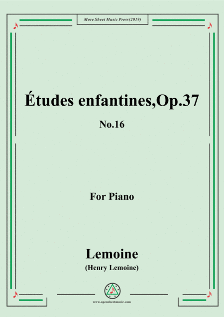 Lemoine-Études enfantines(Etudes) ,Op.37, No.16 (arr. MSM)
