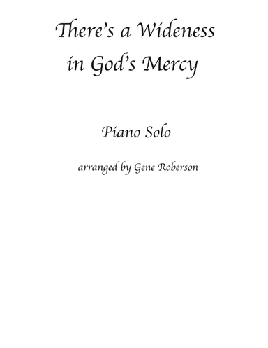 There's a Wideness in God's Mercy Piano solo (arr. Gene Roberson)