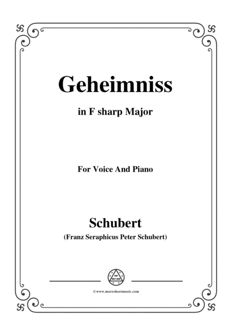 Schubert-Geheimniss(Mayrhofer),in F sharp Major,for Voice&Piano (arr. MSM)