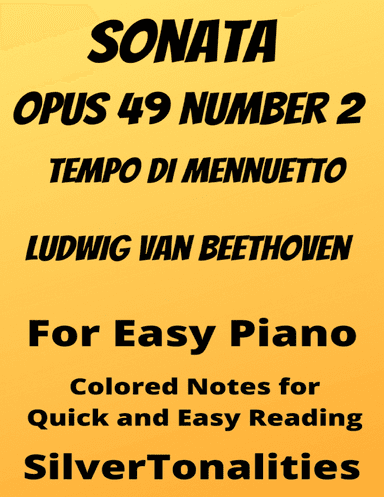 Sonata Opus 49 Number 2 Tempo di Menuetto Easy Piano Sheet Music (arr. SilverTonalities)