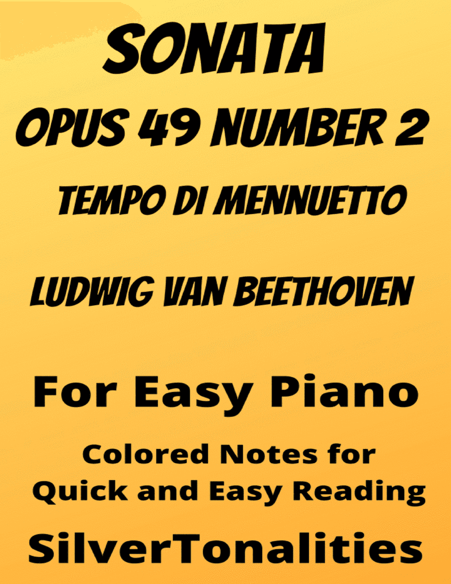 Sonata Opus 49 Number 2 Tempo di Menuetto Easy Piano Sheet Music (arr. SilverTonalities)