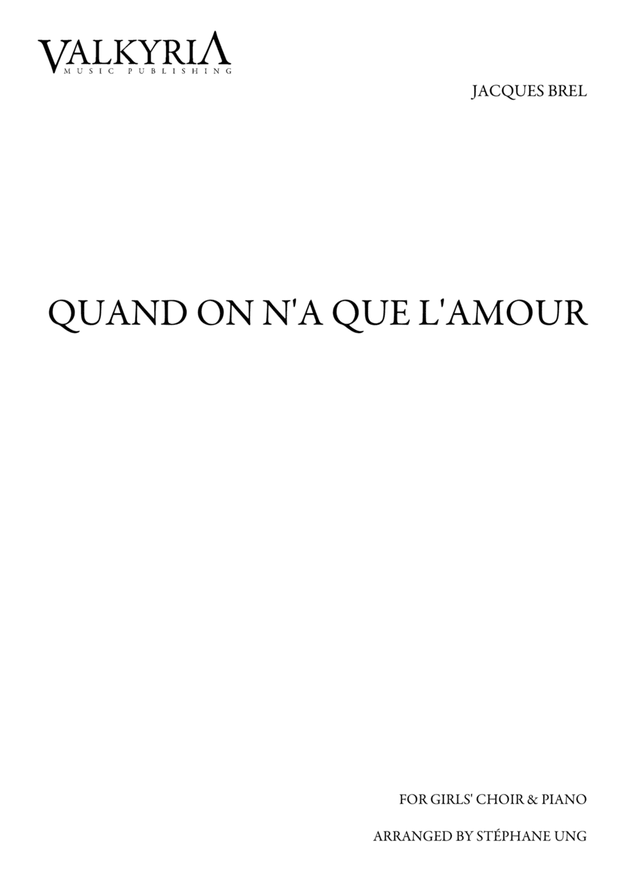Quand On N'a Que L'amour (arr. Stéphane Ung)