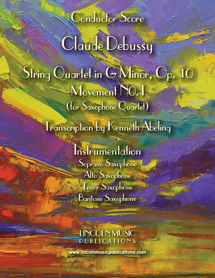 Debussy - String Quartet in G minor, Op.10, Mvt I (for Saxophone Quartet SATB) (arr. Kenneth Abeling)