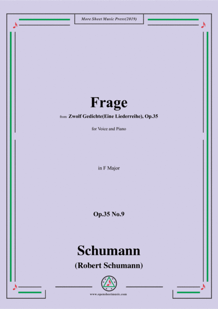 Schumann-Frage,Op.35 No.9 in F Major,for Voice&Piano (arr. MSM)