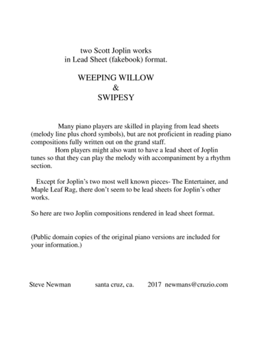 2 Scott Joplin piano pieces (Swipesy, Weeping Willow) in LeadSheet format- Single note melody + chor (arr. Steve Newman)