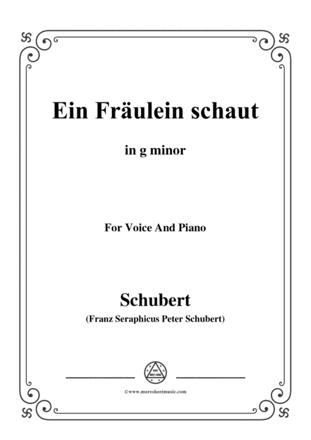 Schubert-Ballade(Ein Fräulein schaut)in g minor,Op.126,for Voice and Piano (arr. MSM)