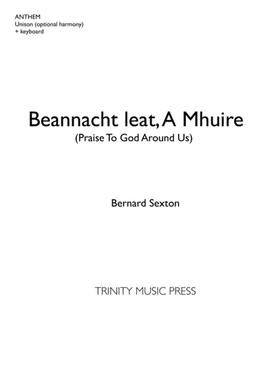 Beannacht Leat A Mhuire / Praise to God Around Us