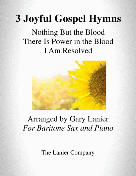 3 JOYFUL GOSPEL HYMNS (for Baritone Sax with Piano - Instrument Part included) (arr. Gary Lanier)