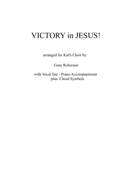 Victory in Jesus - Kids Version (arr. Gene Roberson)