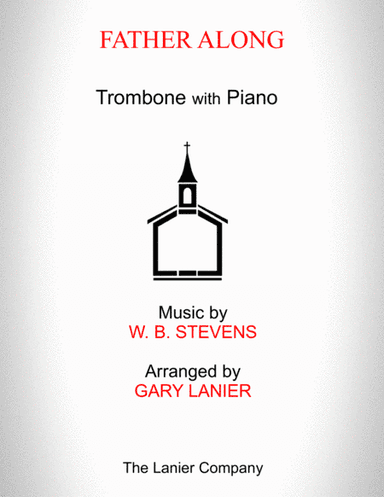 FARTHER ALONG (Trombone with Piano - Score & Part included) (arr. Gary Lanier)