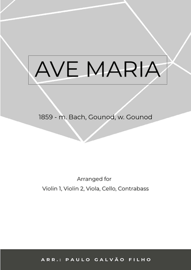1 AVE MARIA - GONOUD – STRING QUINTET (arr. Paulo Galvão Filho)