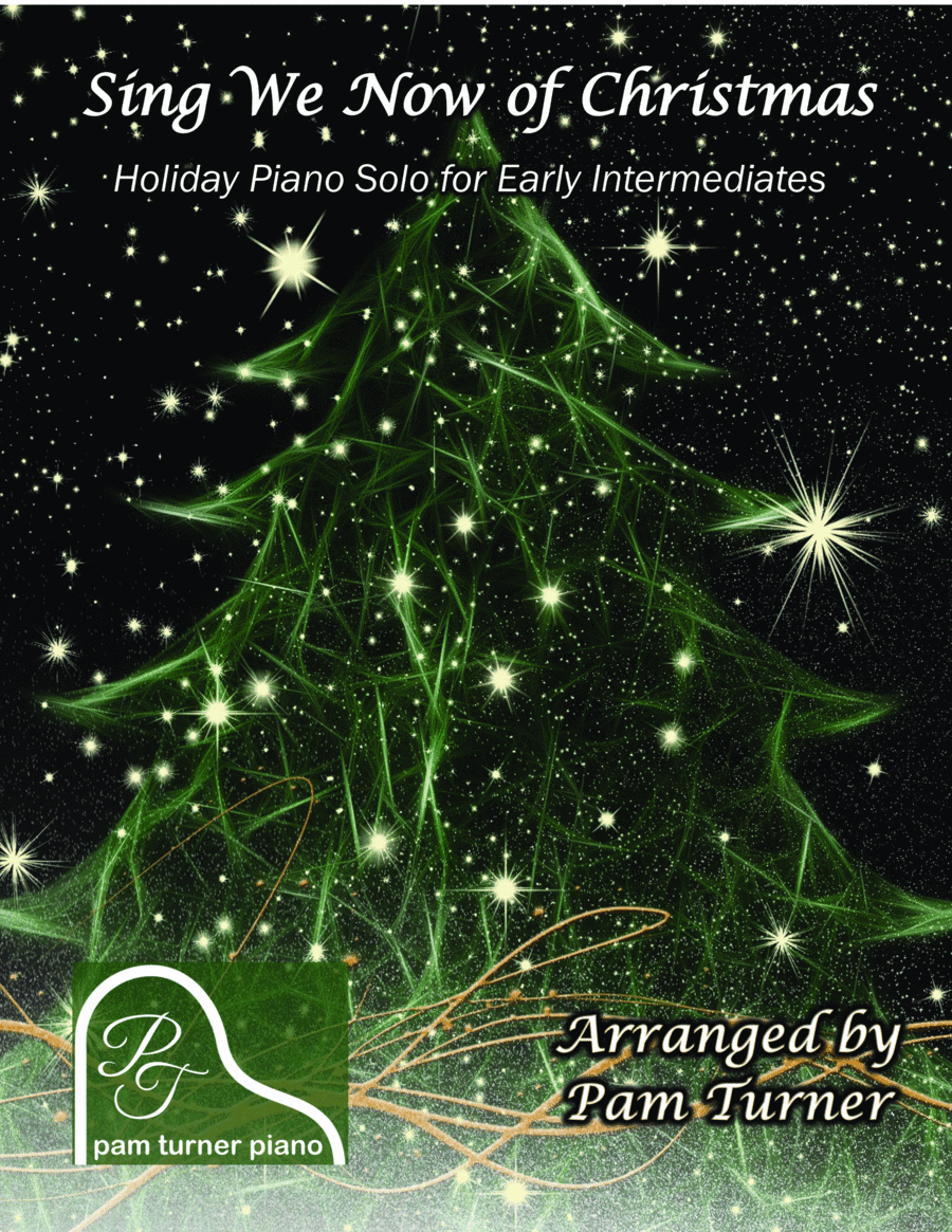 Sing We Now of Christmas (Early Intermediate Piano Solo) (arr. Pam Turner)