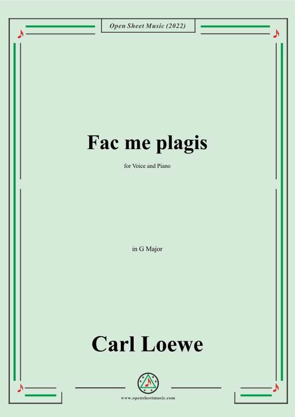 Loewe-Fac me plagis,in G Major,for Voice and Piano (arr. OSM Press)