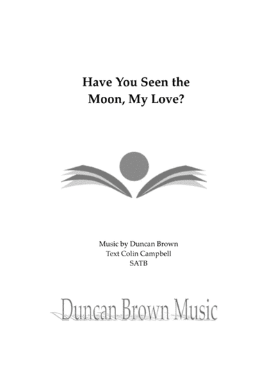 Have You Seen The Moon, My Love?