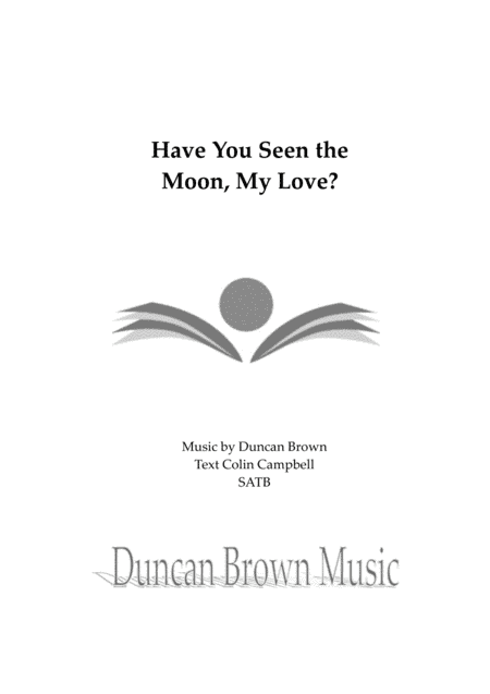 Have You Seen The Moon, My Love?