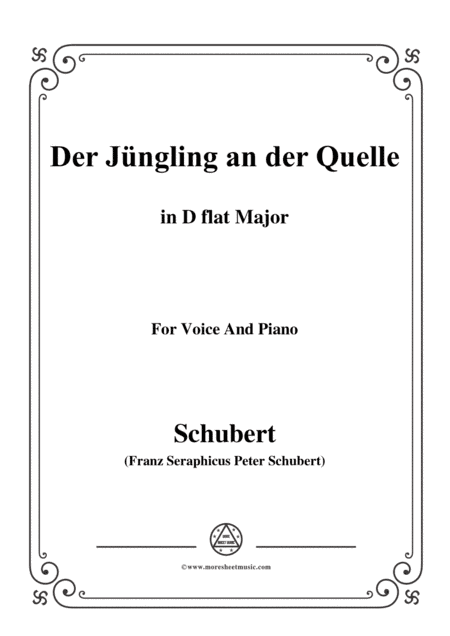 Schubert-Der Jüngling an der Quelle,in D flat Major,for Voice&Piano (arr. MSM)