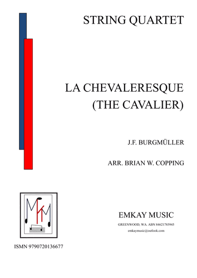 LA CHEVALERESQUE (THE CAVALIER) STRING QUARTET (arr. EMK Music)