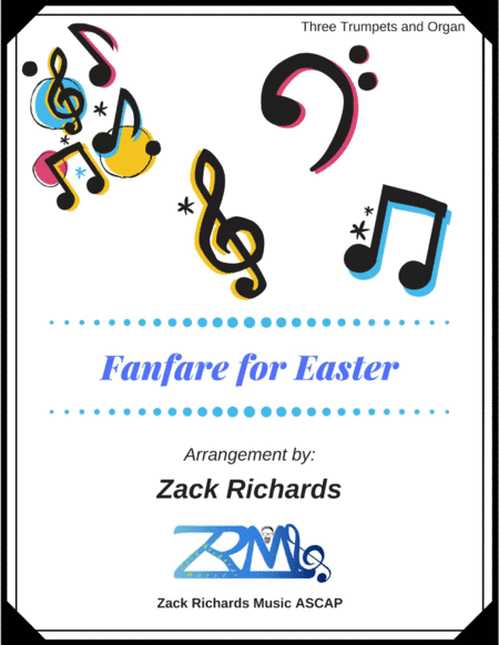 Fanfare for Easter for Trumpet Trio and Organ (arr. Zack Richards)