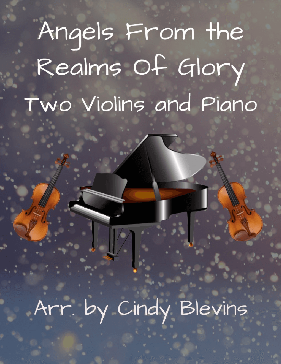 Angels, From the Realms Of Glory, Two Violins and Piano (arr. Cindy Blevins)