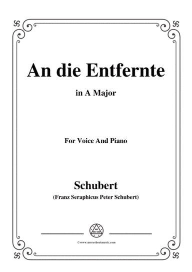 Schubert-An die Entfernte,in A Major,for Voice&Piano (arr. MSM)