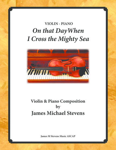 On that Day When I Cross the Mighty Sea - Violin & Piano