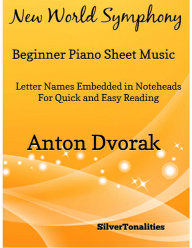 New World Symphony Beginner Piano Sheet Music (arr. SilverTonalities)