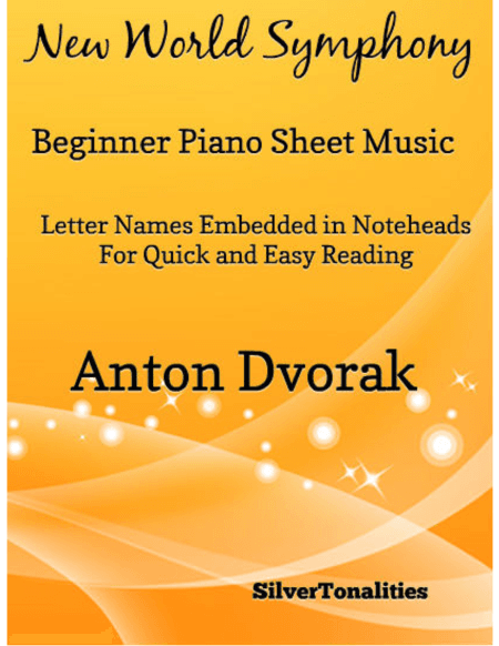 New World Symphony Beginner Piano Sheet Music (arr. SilverTonalities)