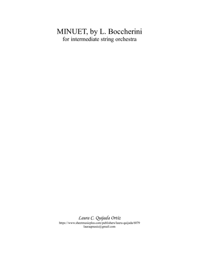 Boccherini's Minuet, for intermediate string orchestra. SCORE & PARTS (arr. Laura C. Quijada Ortíz)