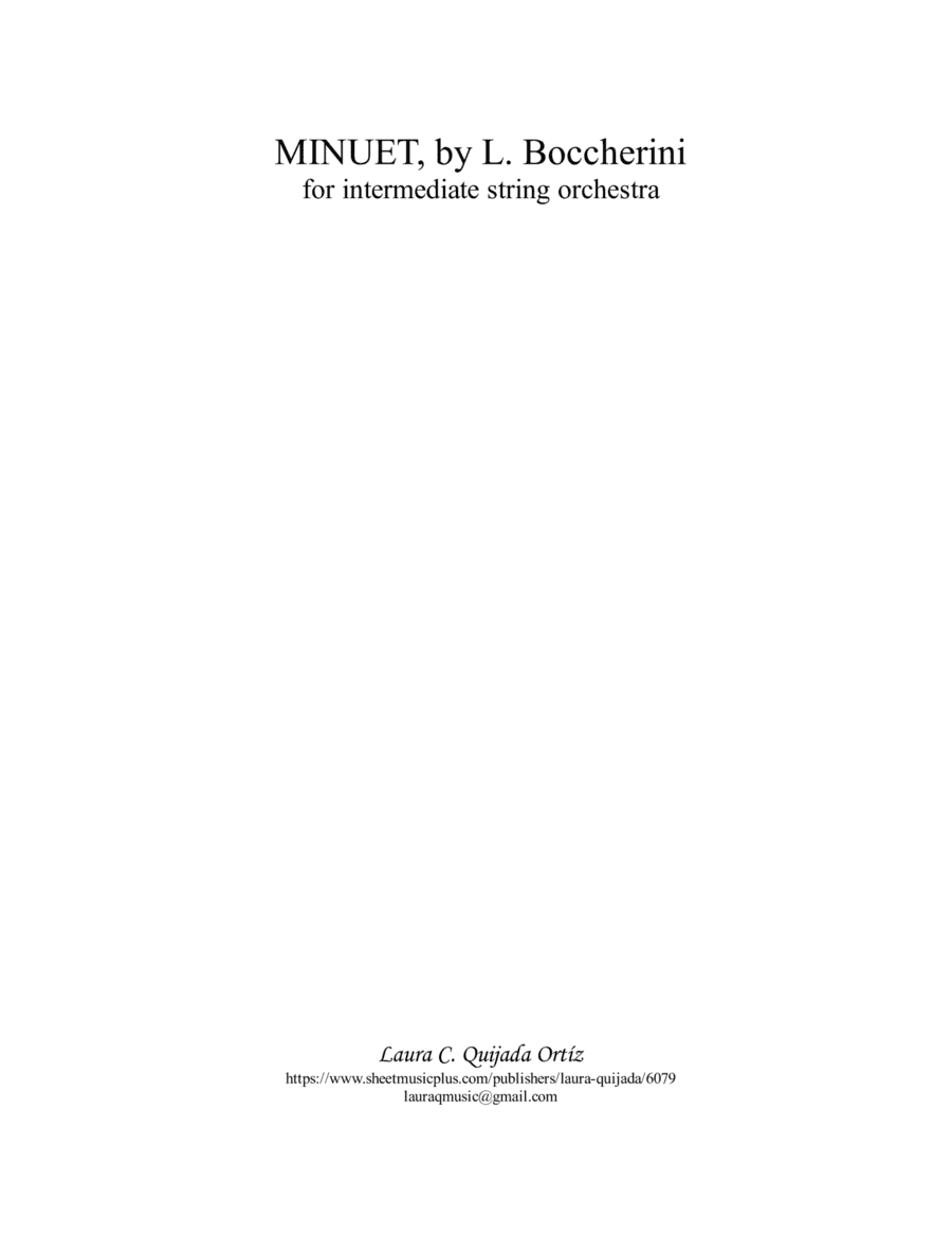 Boccherini's Minuet, for intermediate string orchestra. SCORE & PARTS (arr. Laura C. Quijada Ortíz)