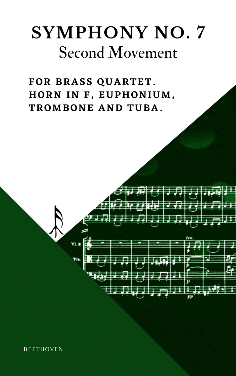 Beethoven Symphony 7 Movement 2 Allegretto for Brass Quartet Horn in F Euphonium Trombone Tuba (arr. Woods Only)
