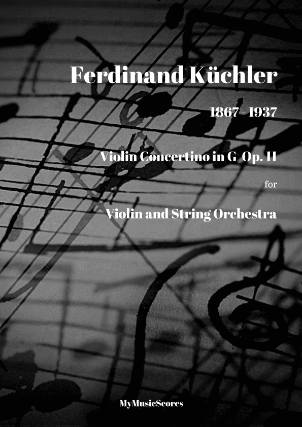 Kuchler Violin Concerto Op 11 for Violin and String Orchestra (arr. Paul Wood)