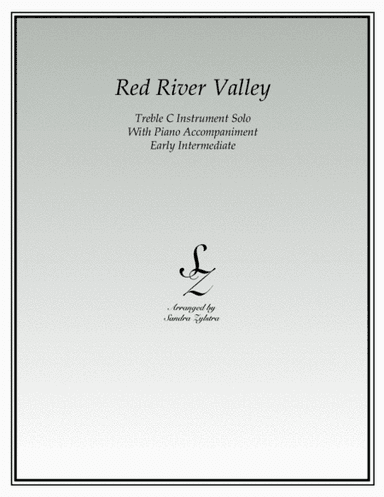 Red River Valley (treble C instrument solo) (arr. Sandra Zylstra)