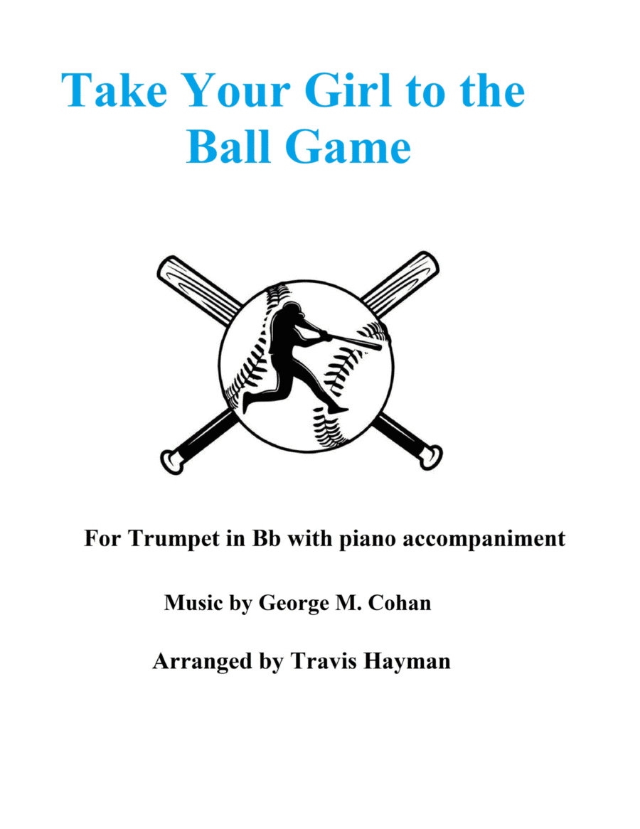 Take Your Girl to the Ball Game (arr. Travis Hayman)