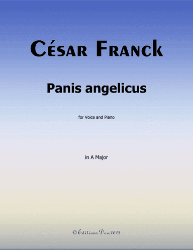 Panis angelicus, by Franck, in A Major (arr. Editions Dao)