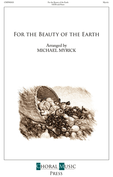 For the Beauty of the Earth with Doxology (arr. MICHAEL MYRICK)