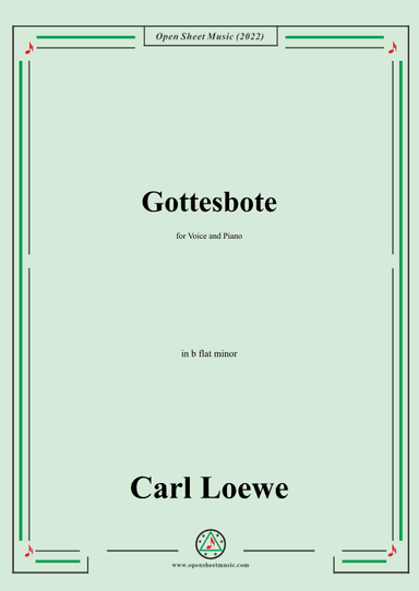 Loewe-Gottesbote,in b flat minor,for Voice and Piano (arr. OSM Press)