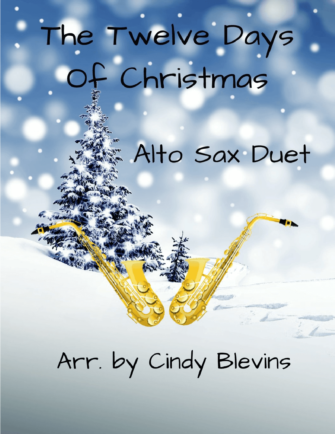 The Twelve Days Of Christmas, Alto Sax Duet (arr. Cindy Blevins)