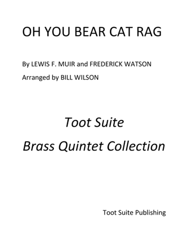 Oh You Bear Cat Rag (arr. Bill Wilson)