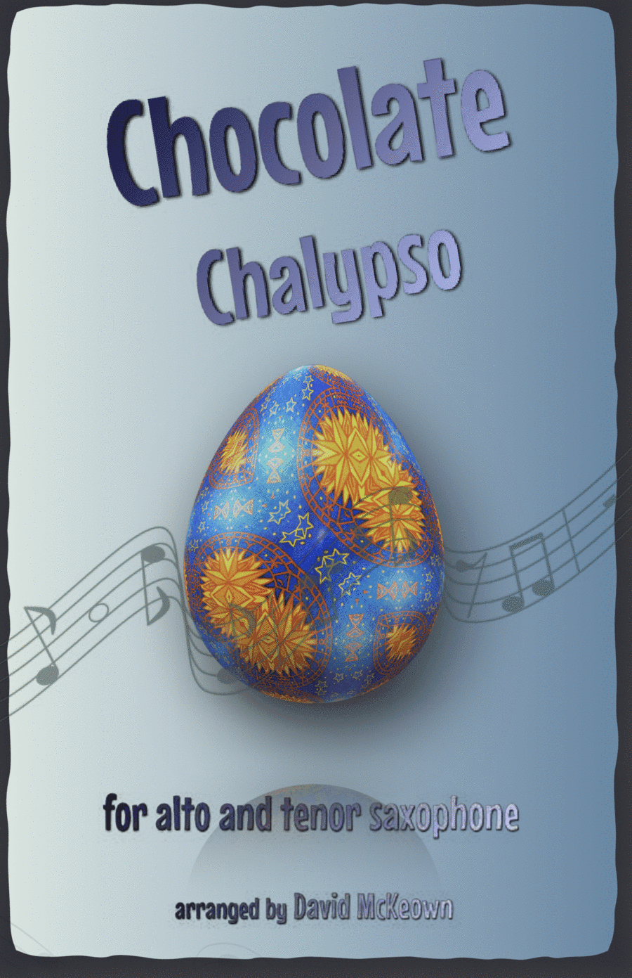 The Chocolate Chalypso for Alto and Tenor Saxophone Duet