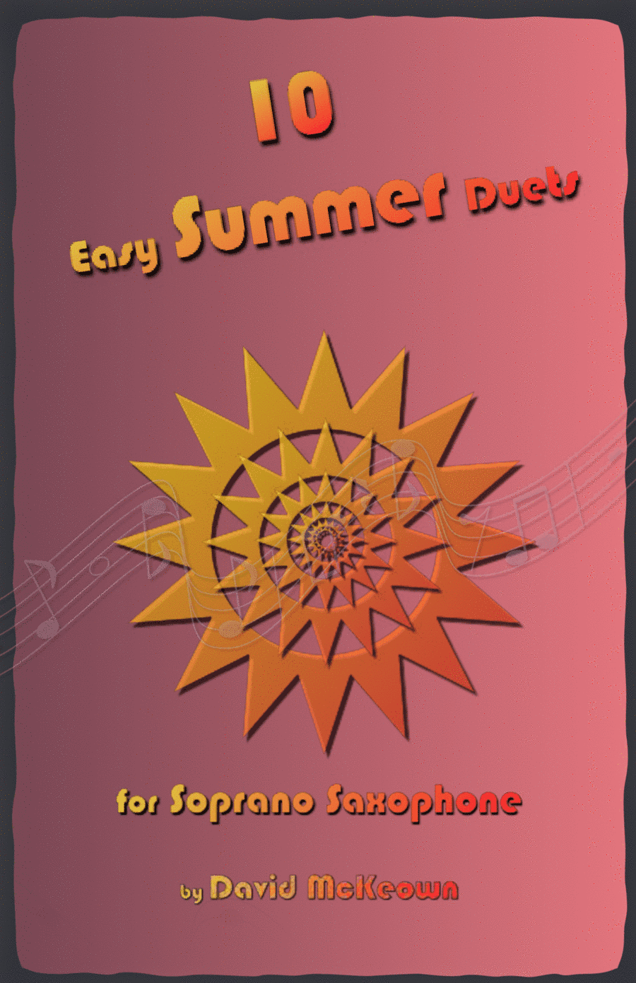 10 Easy Summer Duets for Soprano Saxophone