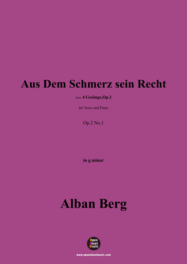 Alban Berg-Aus Dem Schmerz sein Recht(1910),in g minor,Op.2 No.1 (arr. OSM Press)