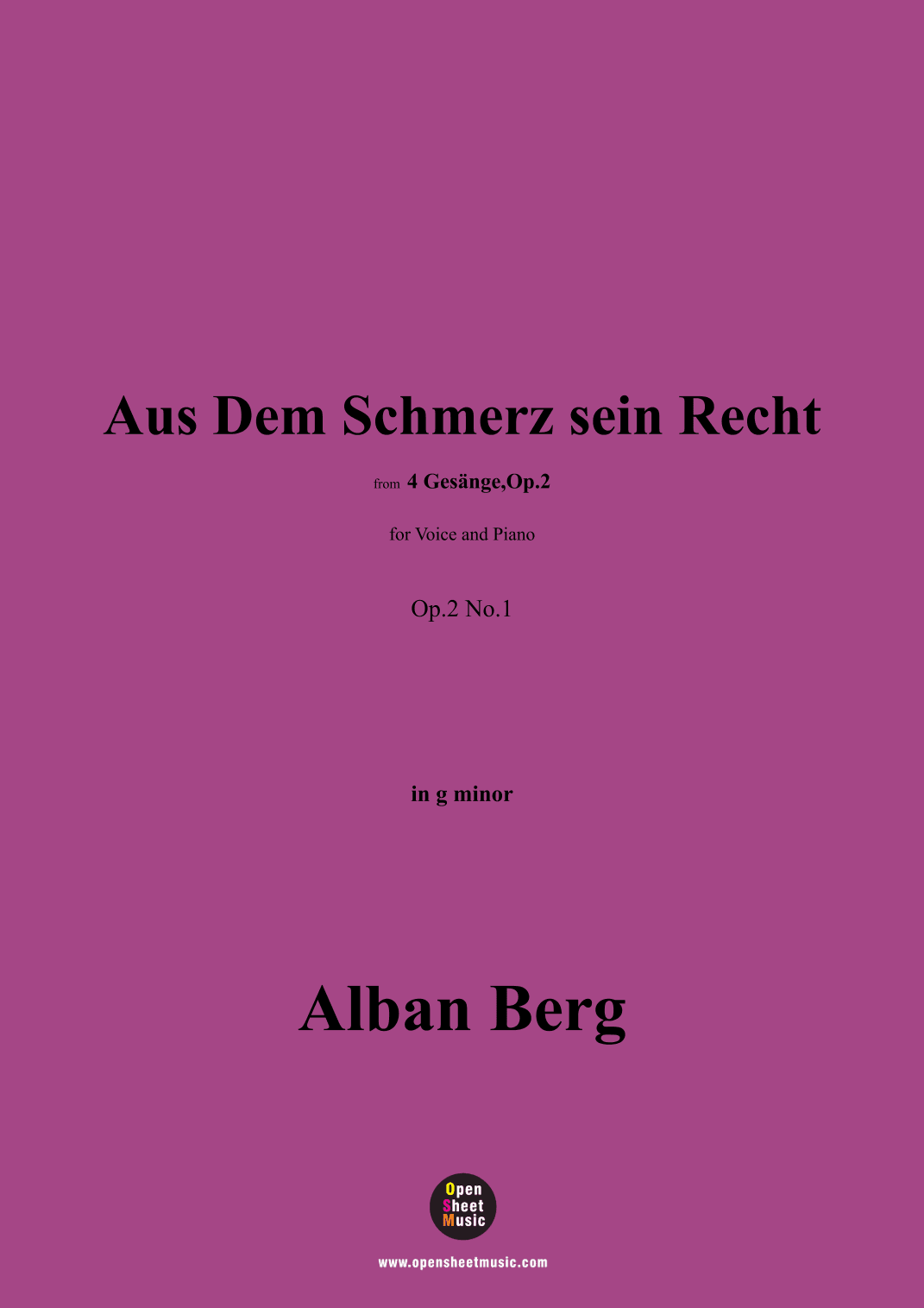Alban Berg-Aus Dem Schmerz sein Recht(1910),in g minor,Op.2 No.1 (arr. OSM Press)